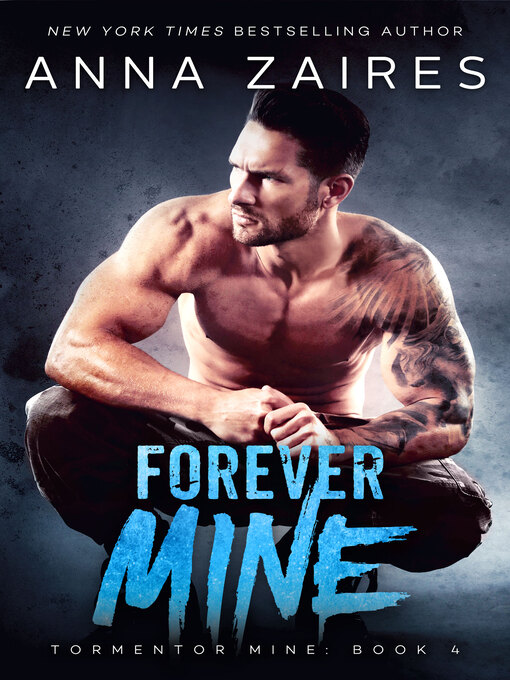 Title details for Forever Mine by Anna Zaires - Available